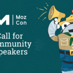 Time to Shine: MozCon 2023 Community Speaker Pitches Now Open